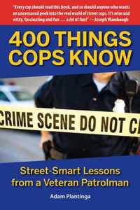 400 Things Cops Know: Street