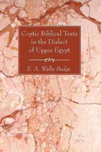 Coptic Biblical Texts in the Dialect of Upper Egypt