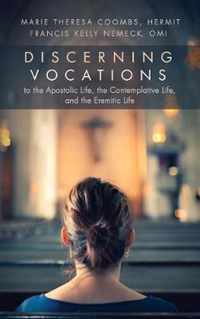 Discerning Vocations to the Apostolic Life, the Contemplative Life, and the Eremitic Life