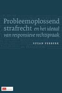 Probleemoplossend strafrecht en het ideaal van responsieve rechtspraak