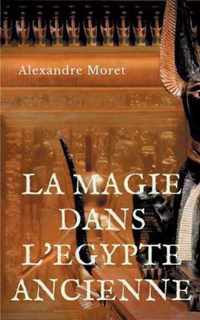 La magie dans l'Egypte ancienne