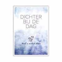 Dichter bij de dag