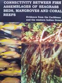 Connectivity between fish assemblages of seagrass beds, mangroves ans coral reefs