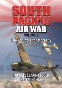 South Pacific Air War Volume 2