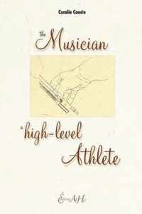 The Musician, a High-Level Athlete