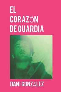El Corazon de Guardia