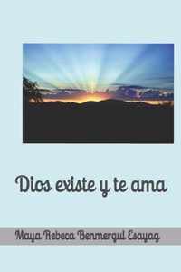 Dios existe y te ama