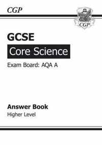 GCSE Core Science AQA Answers (for Workbook) - Higher (A*-G Course)Higher