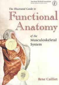 The Illustrated Guide to Functional Anatomy of the Musculoskeletal System