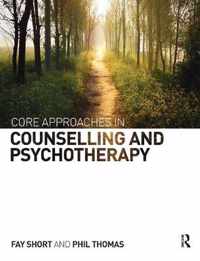 Core Approaches in Counselling and Psychotherapy