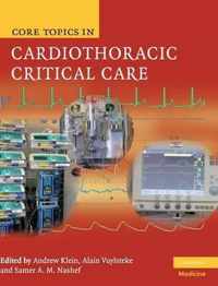 Core Topics In Cardiothoracic Critical Care