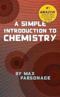 A Simple Introduction to Chemistry