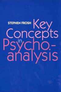 Key Concepts in Psychoanalysis