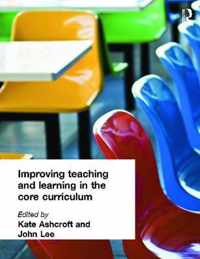 Improving Teaching and Learning In the Core Curriculum