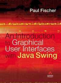 Introduction to Graphical User Interfaces with Java Swing