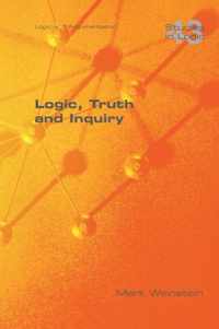 Logic, Truth and Inquiry