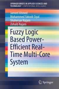 Fuzzy Logic Based Power-Efficient Real-Time Multi-Core System