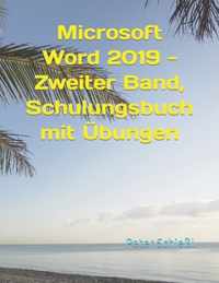 Microsoft Word 2019 - Zweiter Band, Schulungsbuch mit UEbungen