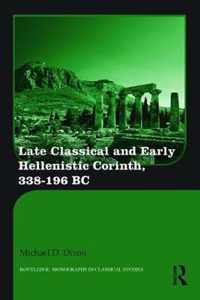 Late Classical and Early Hellenistic Corinth