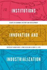 Institutions, Innovation, and Industrialization