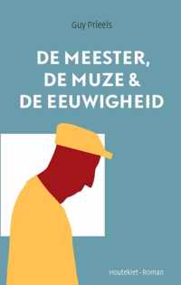 De meester, de muze en de eeuwigheid