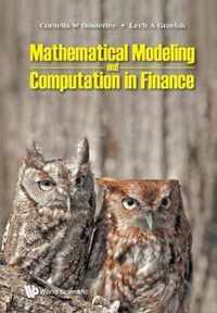 Mathematical Modeling And Computation In Finance