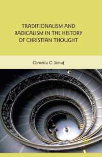 Traditionalism and Radicalism in the History of Christian Thought