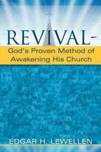 Revival-God's Proven Method of Awakening His Church