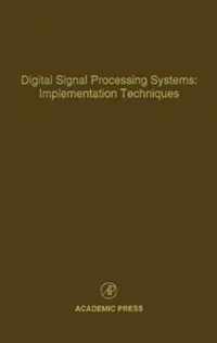 Digital Signal Processing Systems: Implementation Techniques