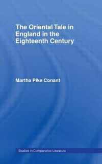 The Oriental Tale in England in the Eighteenth Century