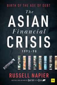 The Asian Financial Crisis 1995-98