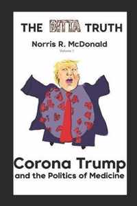 Corona Trump and The Politics of Medicine