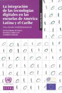 La Integracion de las Tecnologias Digitales en las Escuelas de America Latina y el Caribe