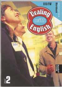 Dealing With English / Administratie Niveau IIi/IV / Deel Werkboek 2