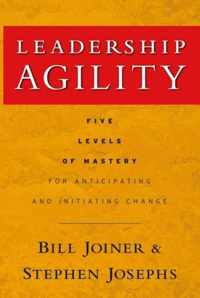 Leadership Agility Five Levels Mastery A