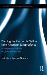 Piercing the Corporate Veil in Latin American Jurisprudence