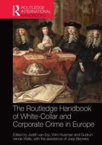 The Routledge Handbook of White-Collar and Corporate Crime in Europe