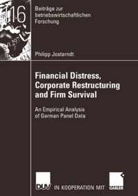 Financial Distress, Corporate Restructuring and Firm Survival