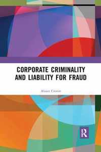 Corporate Criminality and Liability for Fraud