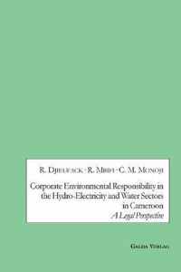 Corporate Environmental Responsibility in the Hydro-Electricity and Water Sectors in Cameroon