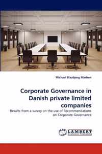 Corporate Governance in Danish private limited companies