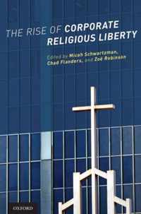 Rise Of Corporate Religious Liberty