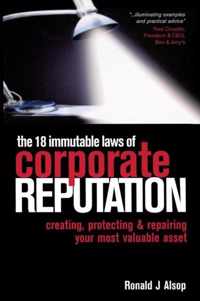 The 18 Immutable Laws of Corporate Reputation