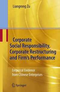 Corporate Social Responsibility, Corporate Restructuring and Firm's Performance