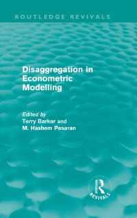 Disaggregation in Econometric Modelling (Routledge Revivals)