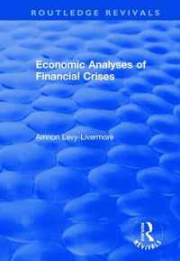 Economic Analyses of Financial Crises