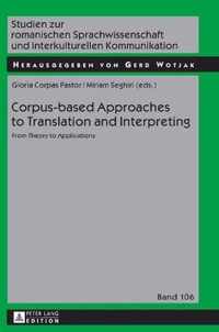 Corpus-based Approaches to Translation and Interpreting