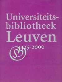 Universiteitsbibliotheek Leuven 1425-2000