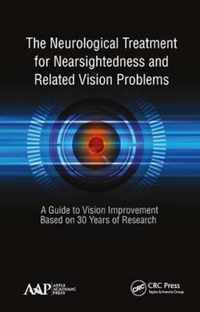 The Neurological Treatment for Nearsightedness and Related Vision Problems