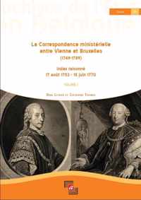 La correspondance ministérielle entre vienne et bruxelles (1749-1789), index raisonné